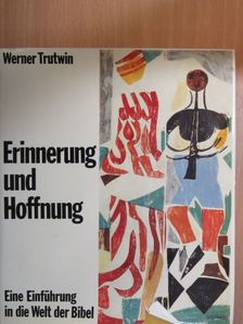 Werner Trutwin - Erinnerung und Hoffnung [antikvár]
