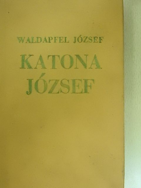 Waldapfel József - Katona József [antikvár]