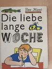 Uwe Kant - Die liebe lange Woche [antikvár]