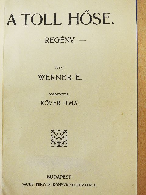 Werner E. - A toll hőse [antikvár]