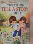 Enid Blyton - Enid Blyton's thirteenth tell-a-story book [antikvár]