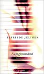 Elfriede Jelinek - A zongoratanárnő