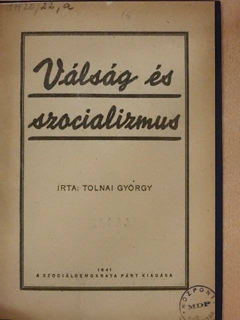 Tolnai György - Válság és szocializmus [antikvár]