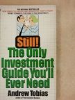 Andrew Tobias - The Only Investment Guide You'll Ever Need [antikvár]