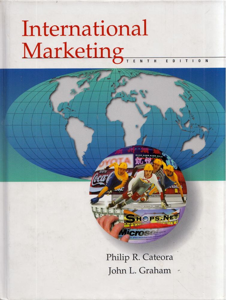 Philip Cateora, John L. Graham - International Marketing [antikvár]