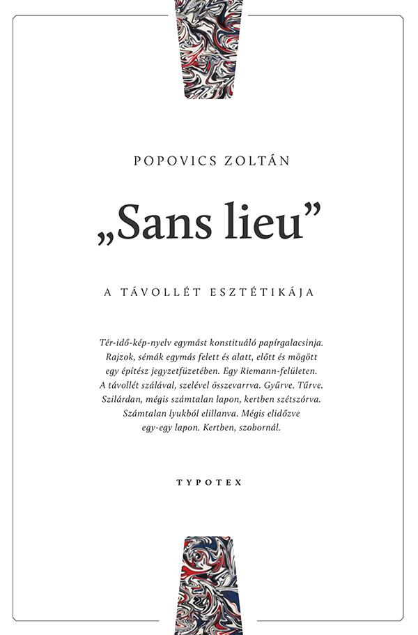 Popovics Zoltán - "Sans lieu" - A távollét esztétikája