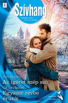 Gill Sanderson - Szívhang 680.-681. - Az ígéret szép szó; Egyszer révbe érünk [eKönyv: epub, mobi]