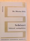Dr. Dlustus Béla - Sebészet [antikvár]