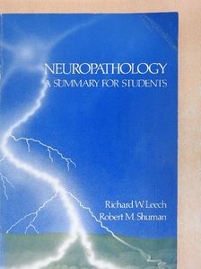 Richard W. Leech - Neuropathology [antikvár]