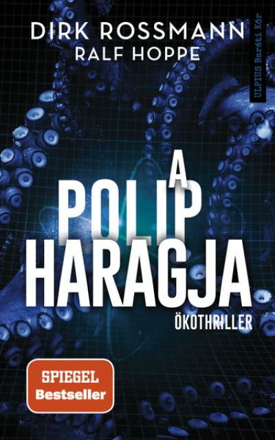 Dirk Rossmann - A polip haragja [eKönyv: epub, mobi]
