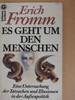 Erich Fromm - Es geht um den Menschen [antikvár]