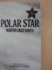 Martin Cruz Smith - Polar Star [antikvár]