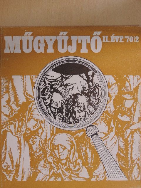 B. Supka Magdolna - Műgyűjtő 1970/2. [antikvár]