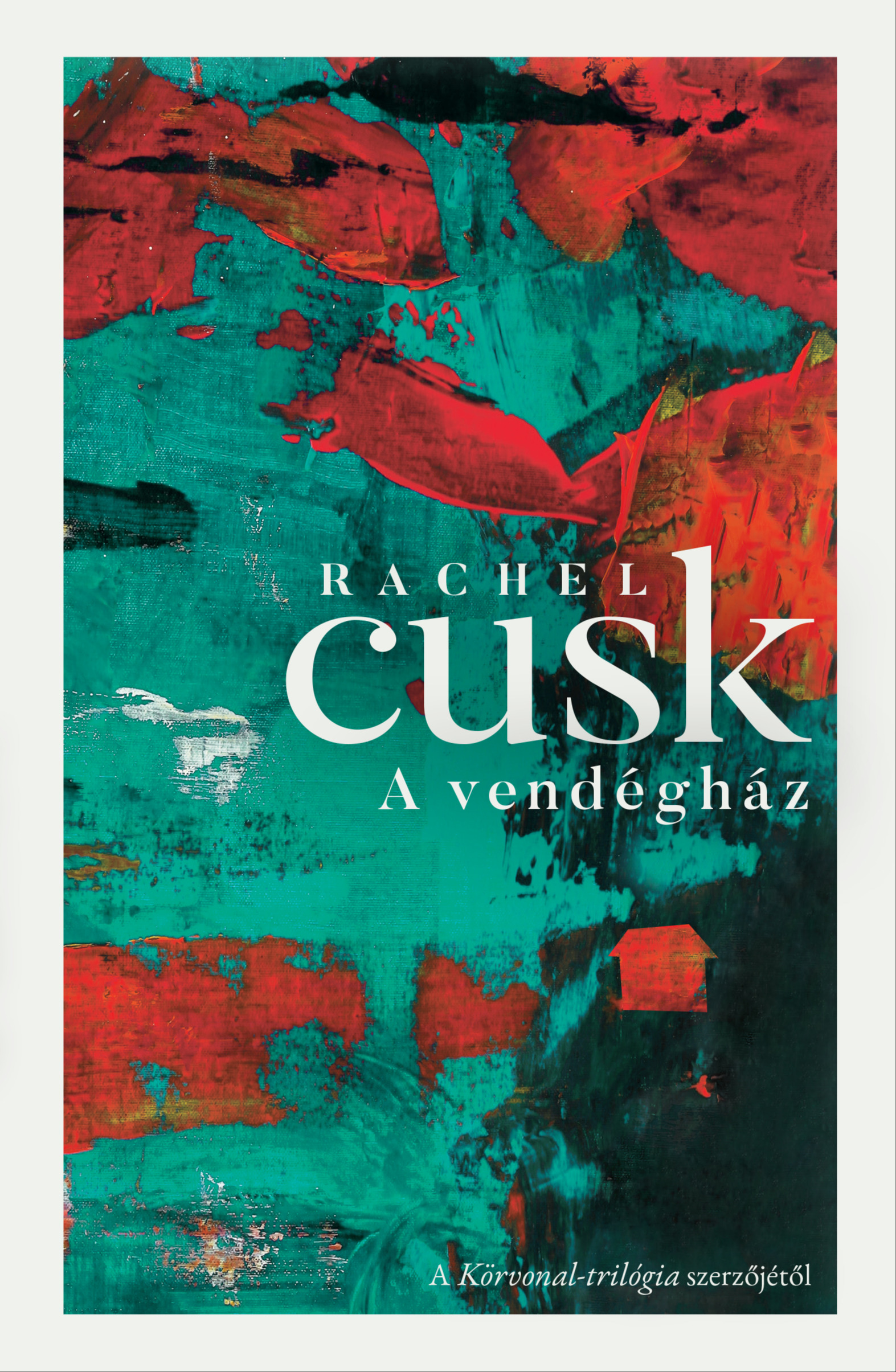 Rachel Cusk - A vendégház [eKönyv: epub, mobi]