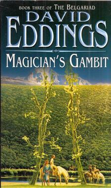 EDDINGS, DAVID - Magician's Gambit [antikvár]