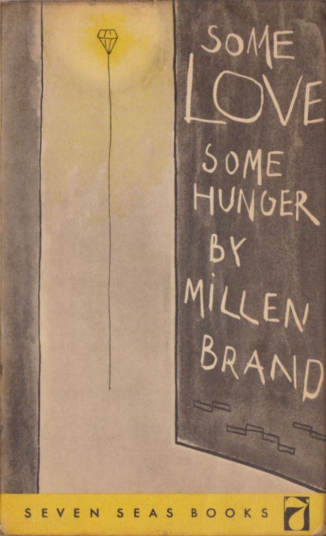 Brand, Millen - Some Love, Some Hunger [antikvár]