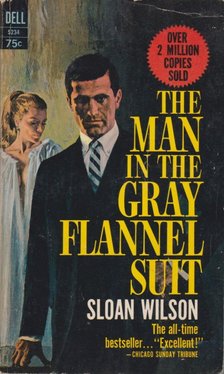 Wilson, Sloan - The Man in the Gray Flannel Suit [antikvár]