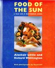 Alastair Little, Richard Whittington - Food of the Sun [antikvár]