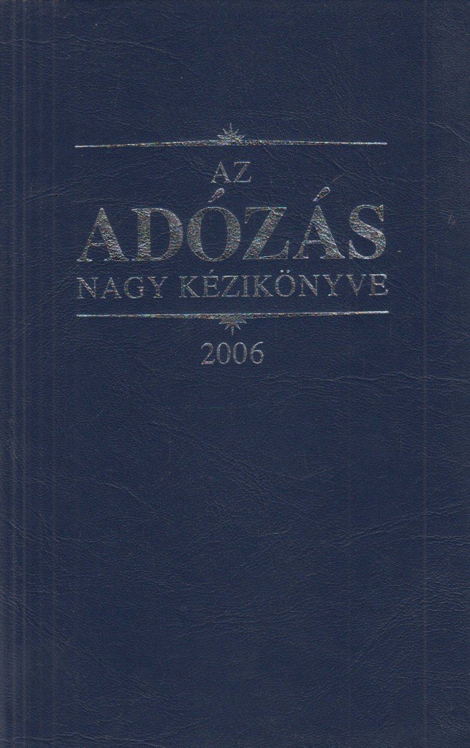 Dr. Szakács Imre - Az adózás nagy kézikönyve [antikvár]