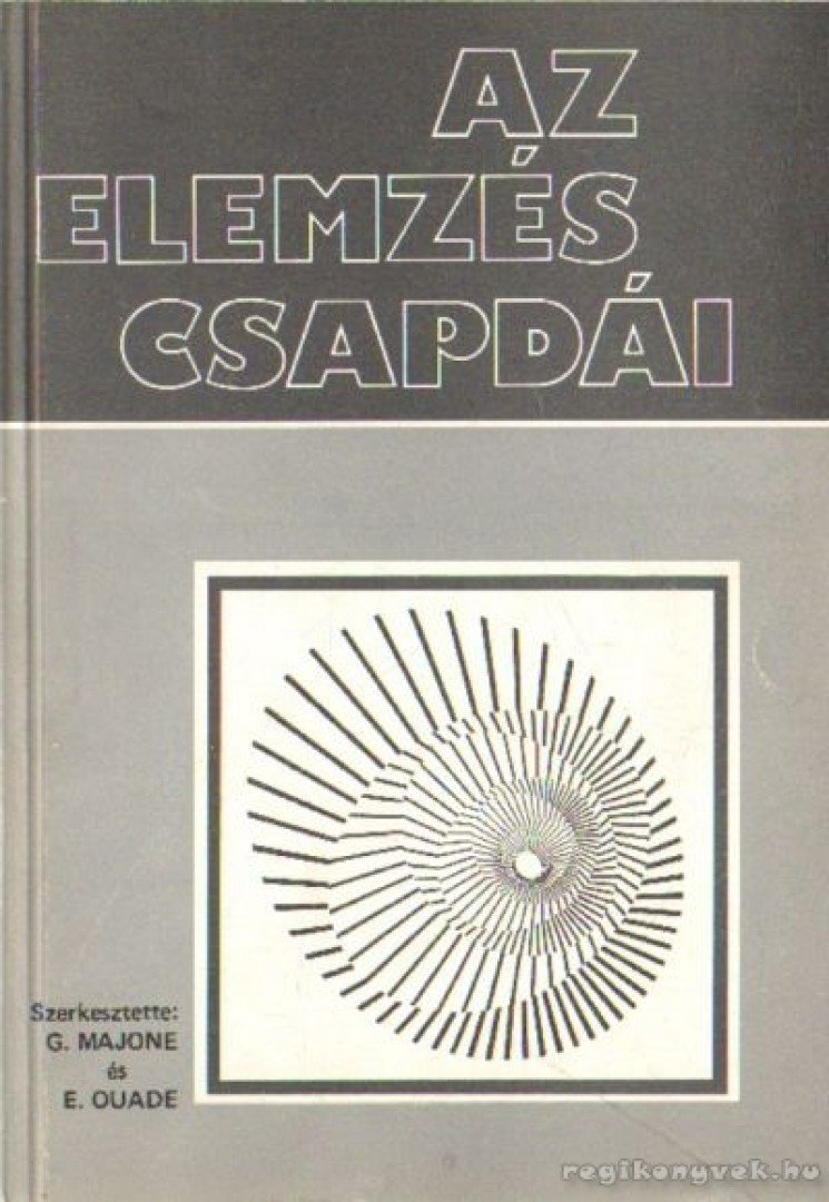Giandomenico Majone, Edward S. Quade - Az elemzés csapdái [antikvár]