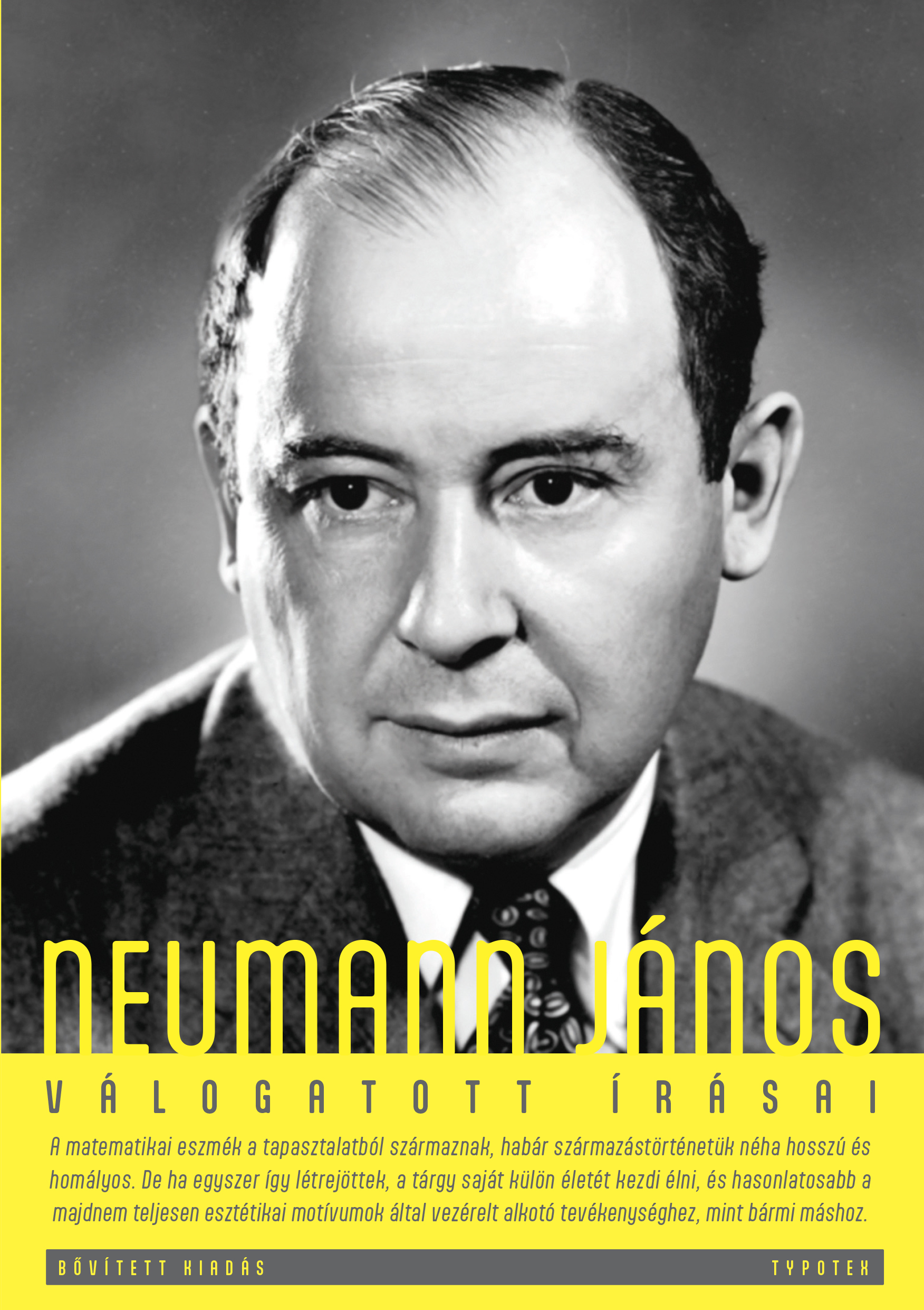 Ropolyi László (szerk.) - Neumann János válogatott írásai (Bővített kiadás) [eKönyv: epub, mobi, pdf]