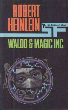 Robert A. Heinlein - Waldo and Magic, Inc. [antikvár]