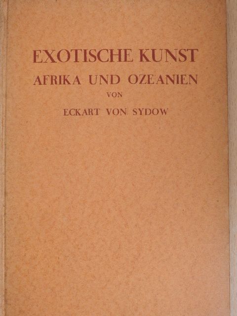 Eckart von Sydow - Exotische Kunst [antikvár]