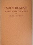 Eckart von Sydow - Exotische Kunst [antikvár]