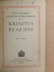 Tóth Tihamér - Krisztus és az ifjú [antikvár]