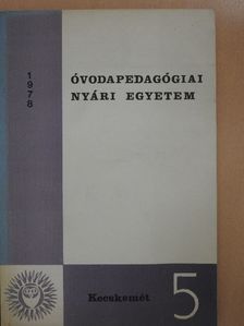 Balogh Jenő - Óvodapedagógiai Nyári Egyetem 1978 [antikvár]