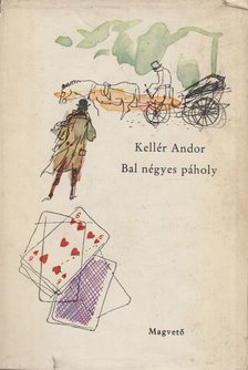 Kellér Andor - Bal négyes páholy [antikvár]