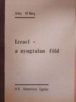 M. Berg Orley - Izrael - a nyugtalan föld [antikvár]