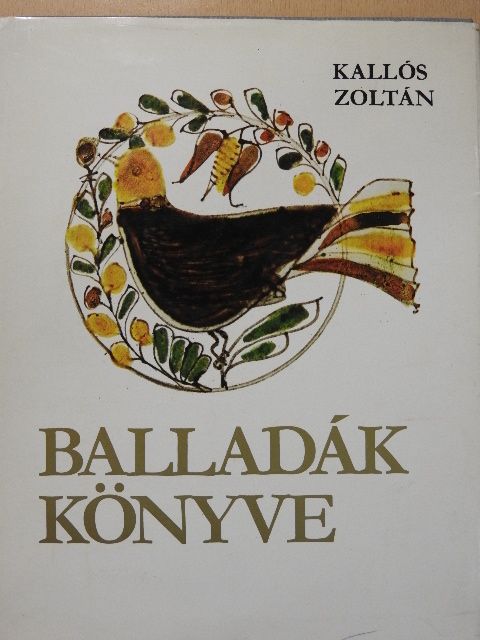 Balladák könyve - 4 db lemezzel [antikvár]