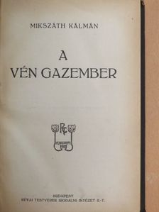 Mikszáth Kálmán - A vén gazember [antikvár]