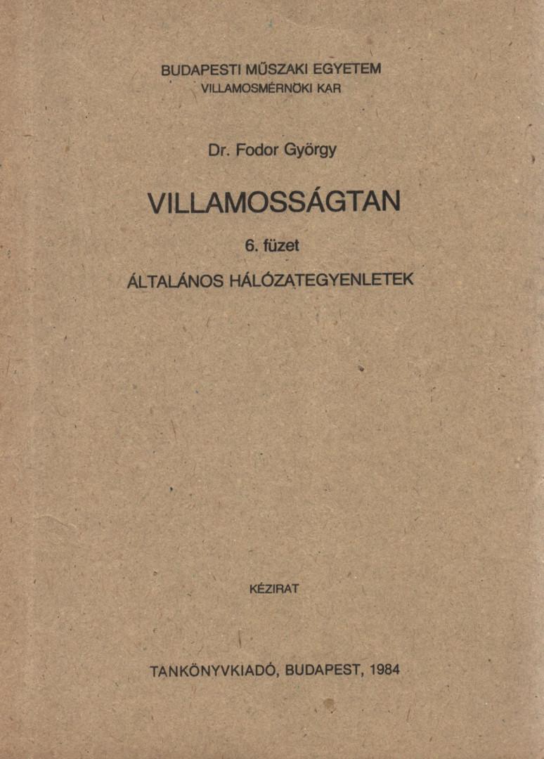 DR. FODOR GYÖRGY - Villamosságtan 6. füzet [antikvár]