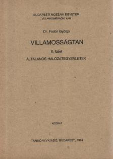 DR. FODOR GYÖRGY - Villamosságtan 6. füzet [antikvár]