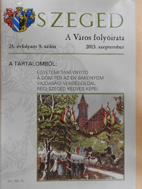 Arany Mihály - Szeged 2013. szeptember [antikvár]
