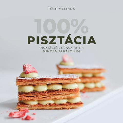 Tóth Melinda - 100% Pisztácia