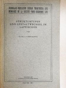 Eliel Lagercrantz - Strukturtypen und Gestaltwechsel im Lappischen [antikvár]