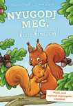 Kirsten Vogel - Nyugodj meg, kicsi kincsem!