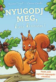 Kirsten Vogel - Nyugodj meg, kicsi kincsem!