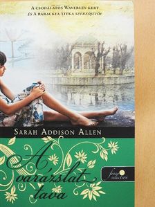 Sarah Addison Allen - A varázslat tava [antikvár]