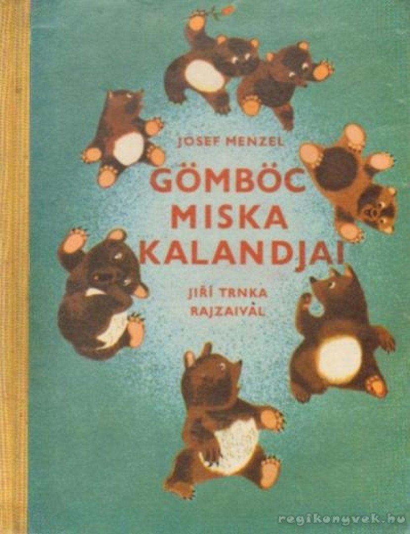 Menzel, Josef - Gömböc Miska kalandjai [antikvár]
