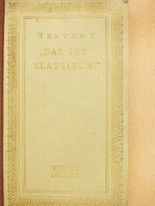 "Das ist klassisch!" (gótbetűs) [antikvár]