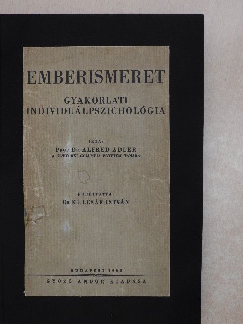 Prof. Dr. Alfred Adler - Emberismeret [antikvár]