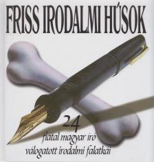 Cserna-Szabó András - Friss irodalmi húsok [antikvár]