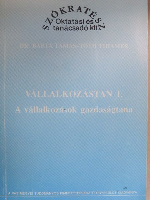 Dr. Barta Tamás - Vállalkozástan I. [antikvár]