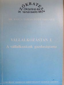 Dr. Barta Tamás - Vállalkozástan I. [antikvár]