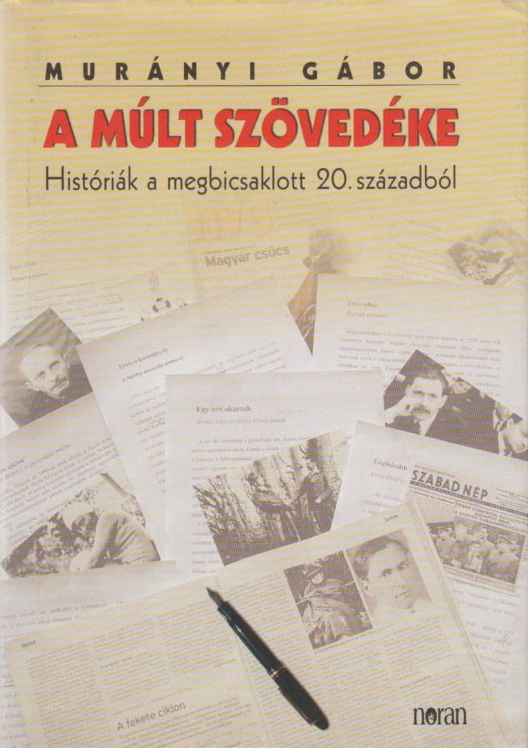 Murányi Gábor - A múlt szövedéke [antikvár]