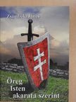 Zsámboki János - Öreg Isten akarata szerint [antikvár]